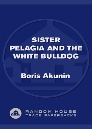 [Sister Pelagia Mysteries 01] • Sister Pelagia and the White Bulldog